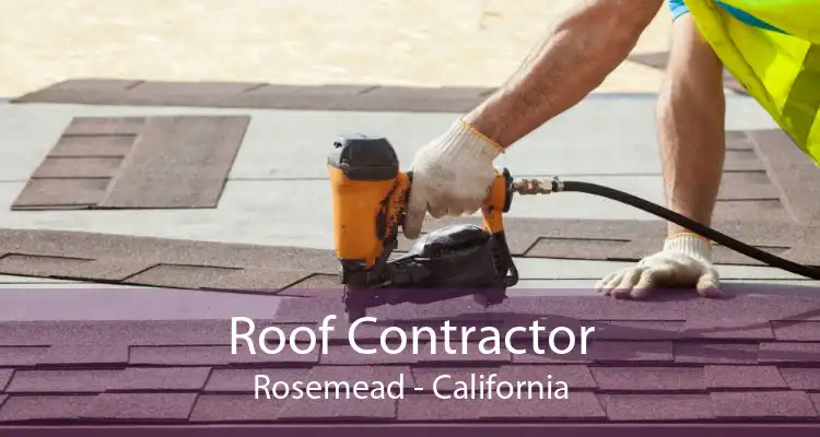 Roof Contractor Rosemead - California